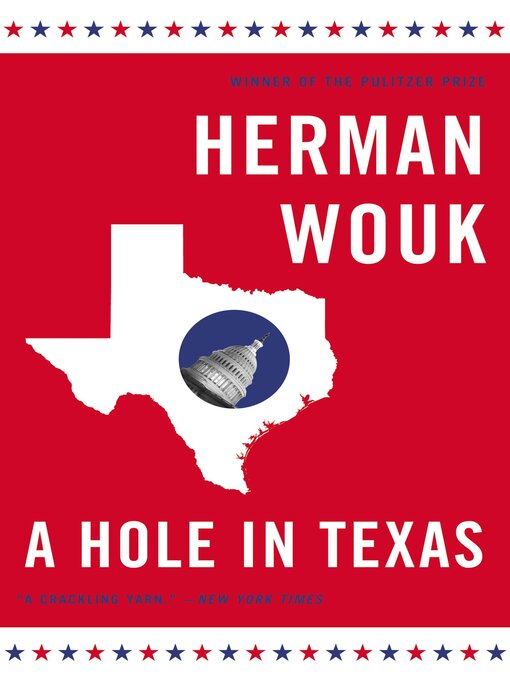 Title details for A Hole in Texas by Herman Wouk - Available